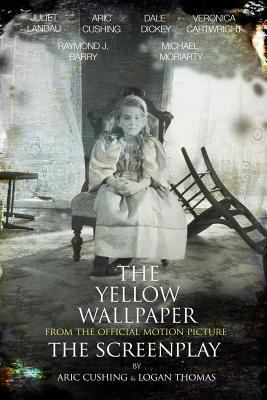 The Yellow Wallpaper The Screenplay 0615769632 Book Cover