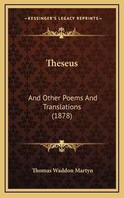 Theseus: And Other Poems And Translations (1878) 1167269969 Book Cover