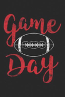 Game Day: Game Day Football   Cute Football Top Journal/Notebook Blank Lined Ruled 6x9 100 Pages