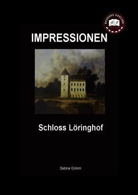 Schloss Löringhof: Impressionen [German] 3842335741 Book Cover
