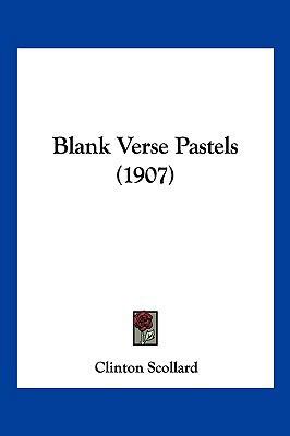 Blank Verse Pastels (1907) 112016480X Book Cover