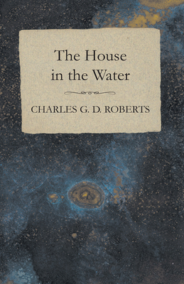 The House in the Water 1473304539 Book Cover