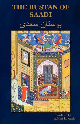 The Bustan of Saadi 1618950266 Book Cover