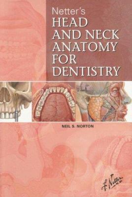 Netter's Head and Neck Anatomy for Dentistry (N... 1929007884 Book Cover
