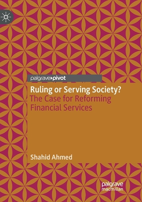 Ruling or Serving Society?: The Case for Reform... 3030131203 Book Cover
