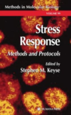 Stress Response: Methods and Protocols 0896036111 Book Cover