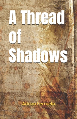 A Thread of Shadows B0F1GC1CGM Book Cover