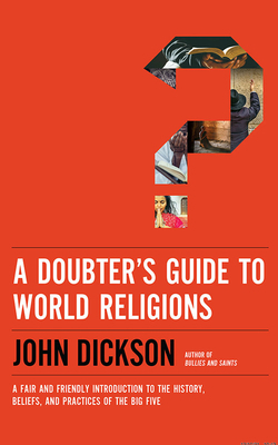 A Doubter's Guide to World Religions: A Fair an... 1713669722 Book Cover