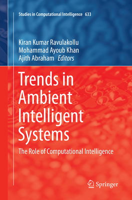 Trends in Ambient Intelligent Systems: The Role... 3319807420 Book Cover