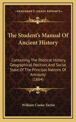 The Student's Manual Of Ancient History: Contai... 1165739860 Book Cover