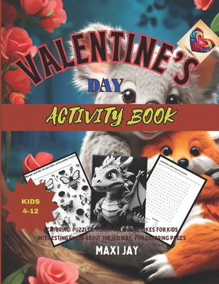 Valentine's Day Activity Book for Kids Ages 4-1... B0CTJ4VR3P Book Cover