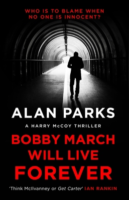 Bobby March Will Live Forever 1786897148 Book Cover