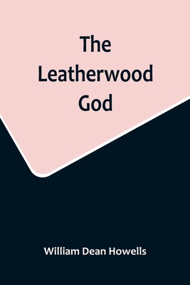 The Leatherwood God 9356717133 Book Cover