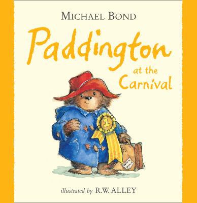 Paddington at the Carnival 0007311931 Book Cover