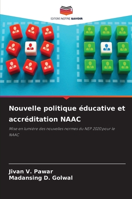 Nouvelle politique éducative et accréditation NAAC [French] 620628316X Book Cover