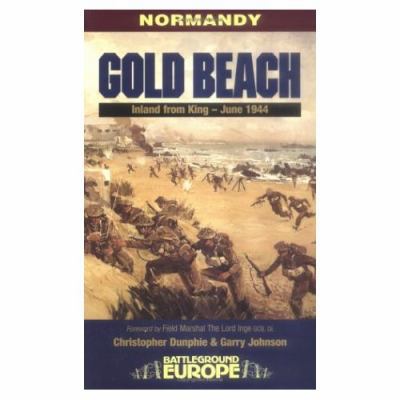 Gold Beach: Inland from King 1580970087 Book Cover