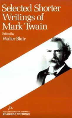 Selected Shorter Writings of Mark Twain (Rivers... 039505155X Book Cover