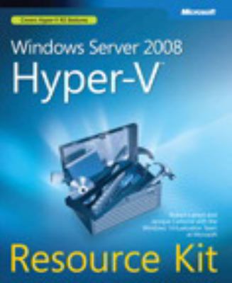 Windows Server® 2008 Hyper-V(TM) Resource Kit B01A96YS34 Book Cover