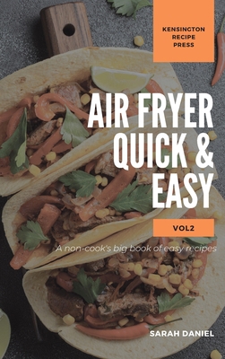 Air Fryer Quick and Easy Vol.2: A non-cook's bi... 1802601872 Book Cover