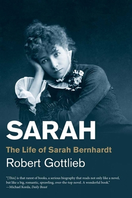 Sarah: The Life of Sarah Bernhardt 0300192592 Book Cover