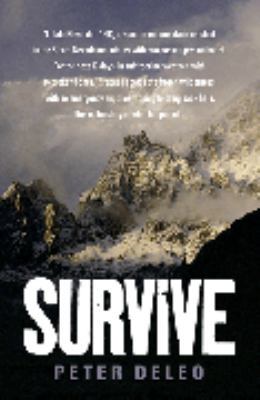 Survive: My Fight for Life in the High Sierras 1861059027 Book Cover