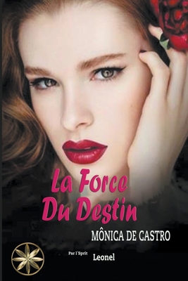 La Force du Destin [French] B0C4SDHSWR Book Cover
