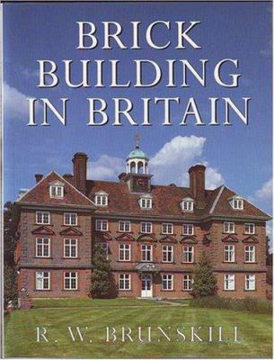 Brick Building in Britain 0575065354 Book Cover