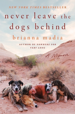 Never Leave the Dogs Behind: A Memoir 0063316102 Book Cover