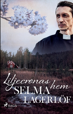 Liljecronas hem [Swedish] 8728154916 Book Cover