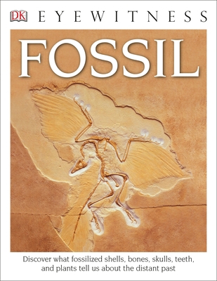 Eyewitness Fossil 1465462473 Book Cover