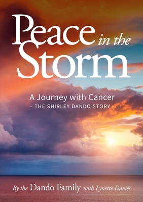 Peace in the Storm: A Journey with Cancer - The... 0473502194 Book Cover