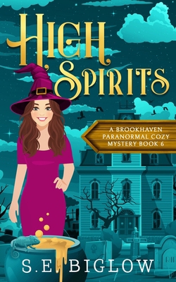 High Spirits: A Spooky Small Town Mystery 1955988374 Book Cover