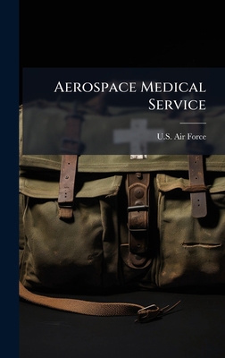 Aerospace Medical Service 102505072X Book Cover