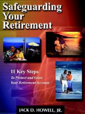 Safeguarding Your Retirement 096680502X Book Cover