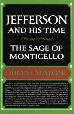 The Sage of Monticello (Jefferson and His Time,... 0316544639 Book Cover