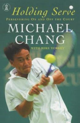 Holding Serve : Persevering on and Off the Court 0340861711 Book Cover