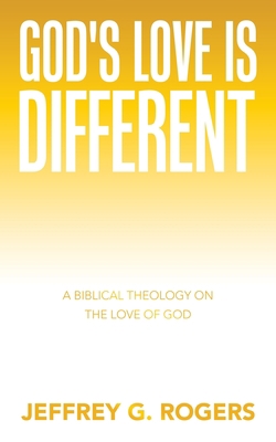 God's Love is Different: A Biblical Theology on... B0CKS16FQT Book Cover