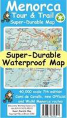 Menorca Tour & Trail Super-Durable Map (7th ed) 1782750509 Book Cover