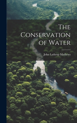 The Conservation of Water 1020841591 Book Cover