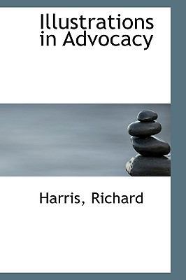 Illustrations in Advocacy 1110732341 Book Cover