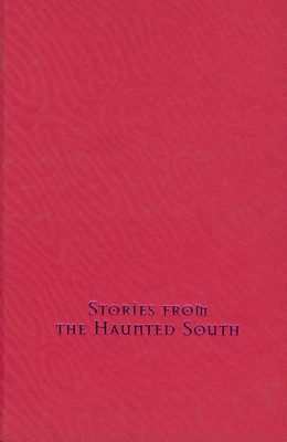 Stories from the Haunted South 1578066603 Book Cover