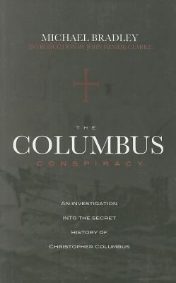 The Columbus Conspiracy by Michael Bradley 1617590061 Book Cover