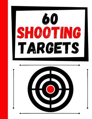 60 Shooting Targets: Large Paper Perfect for Ri... 108110290X Book Cover