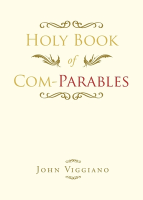Holy Book of Com-Parables 1638749809 Book Cover