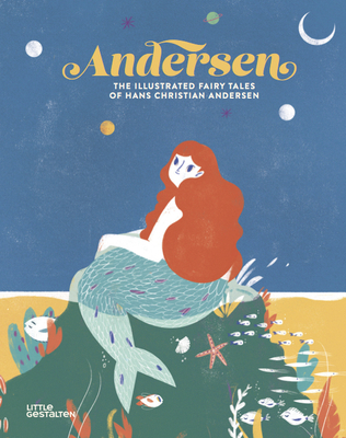 Andersen: The Illustrated Fairy Tales of Hans C... 3899557913 Book Cover
