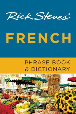 Rick Steves' French Phrase Book & Dictionary 1612382029 Book Cover