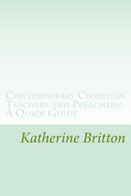 Contemporary Christian Teachers and Preachers: ... 1540461335 Book Cover
