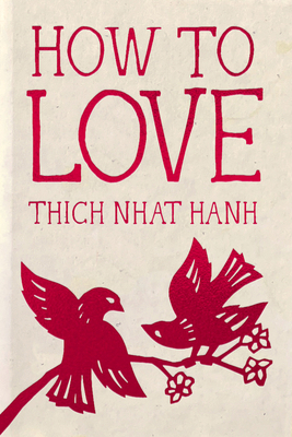 How to Love: Hardcover Gift Edition 1888375566 Book Cover