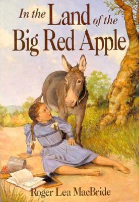 In the Land of the Big Red Apple 0060249633 Book Cover