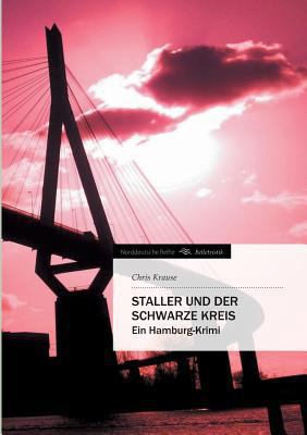 Staller und der Schwarze Kreis: Ein Hamburg-Krimi [German] 3847285629 Book Cover